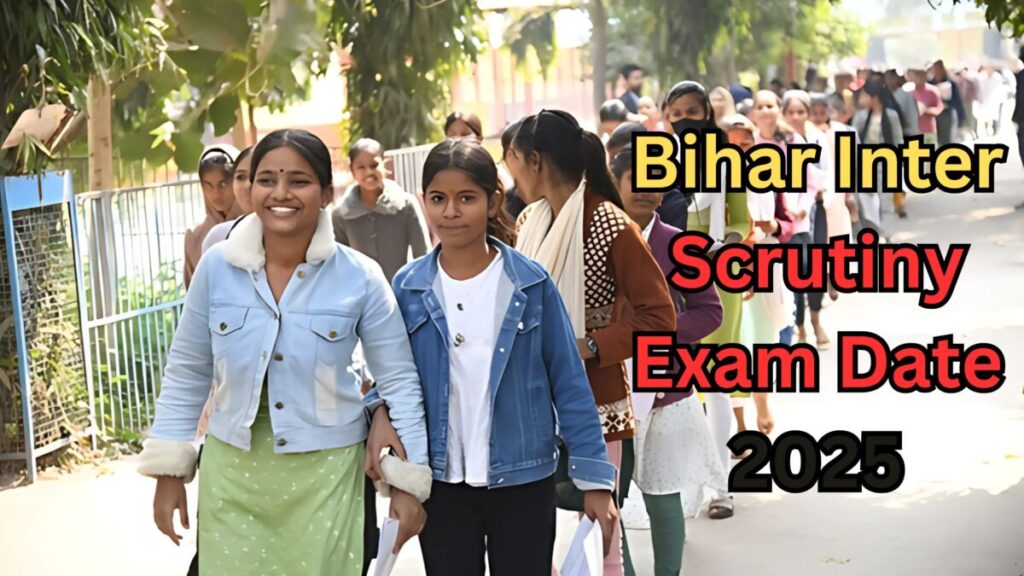 Bihar Board Inter Scrutiny 2025